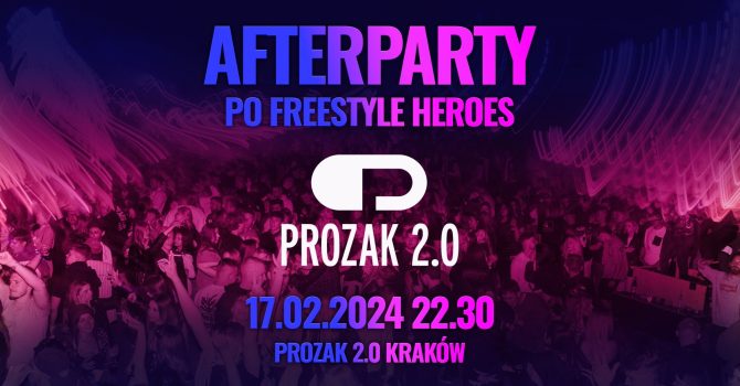 AFTERPARTY FREESTYLE HEROES – PROZAK 2.0