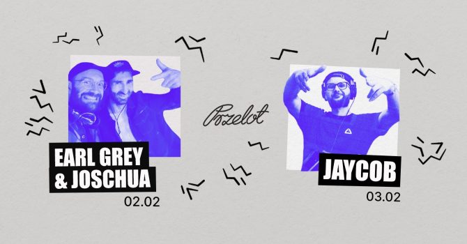Przelotne chłopaki: Earl Grey b2b Joschua / Jaycob