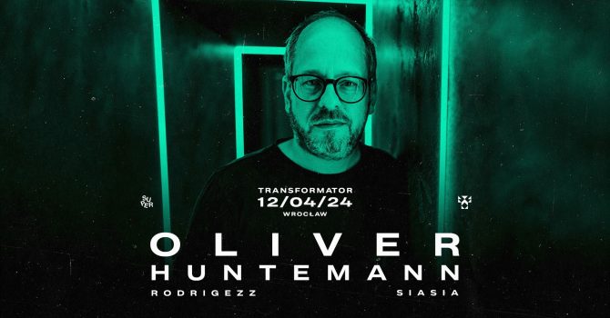 Oliver Huntemann (DE) | Transformator | Wrocław