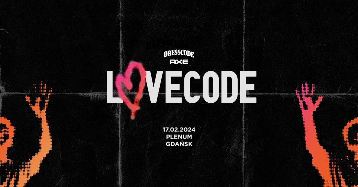 DRE$$CODE: LOVECODE | GDAŃSK