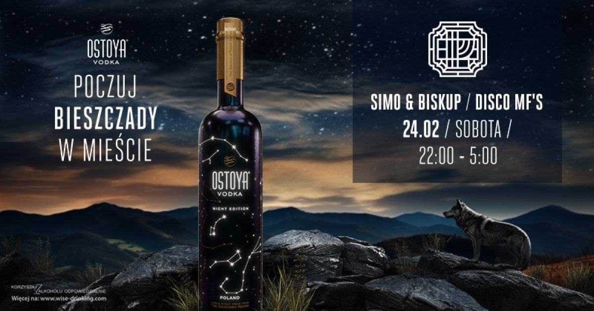 Próżność x Ostoya Night Edition | Poczuj Bieszczady w Mieście