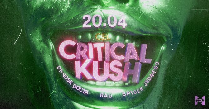 Critical Kush: RAU / Da Vosk Docta / Spisek Jednego | CEL