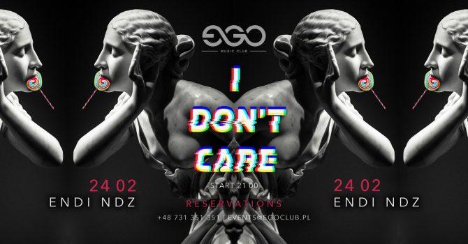 24.02 | I DON’T CARE vol. 2 | DJ ENDI NDZ | EGO SOPOT