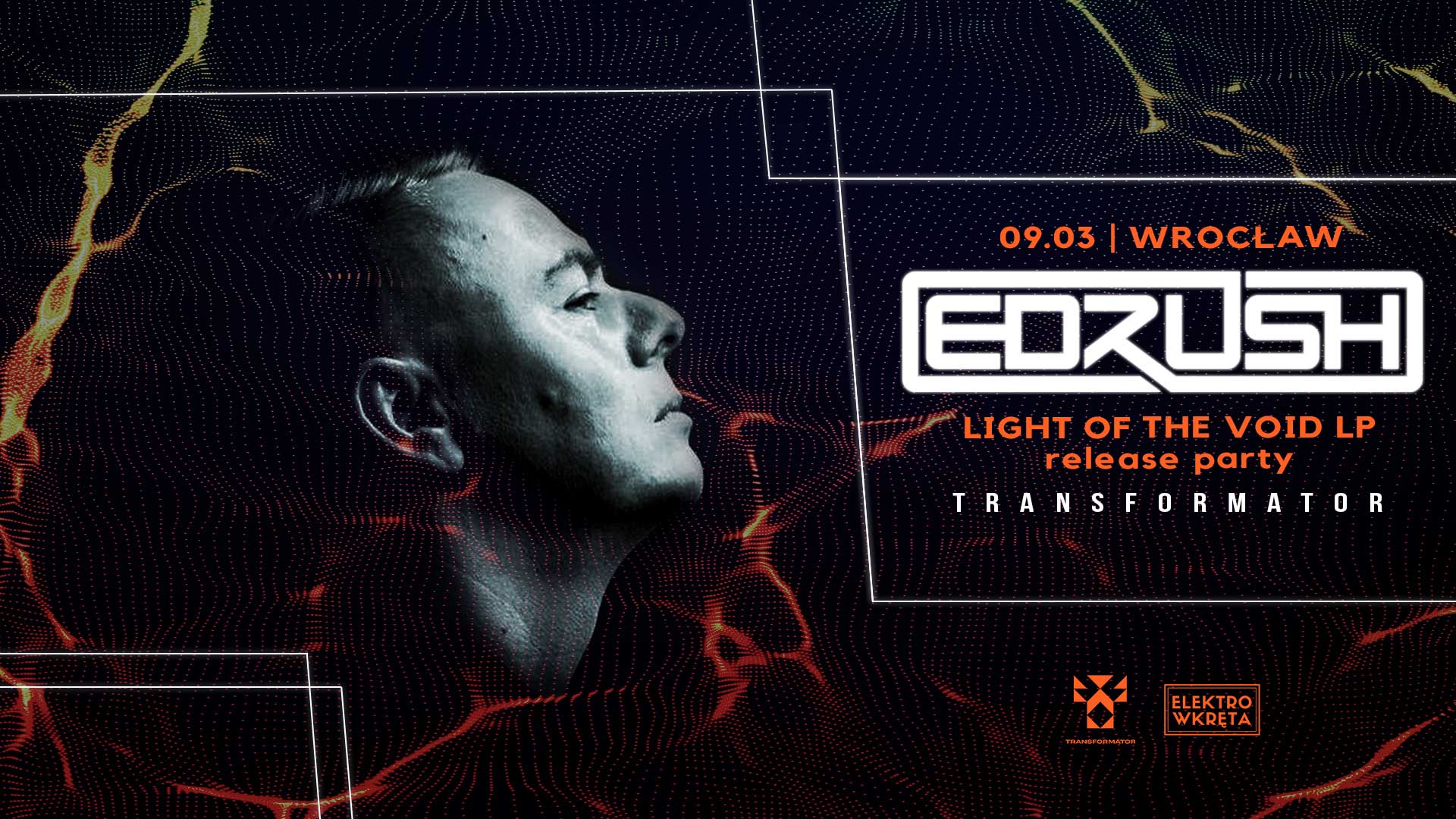 Ed Rush pres. Light Of The Void | Wrocław