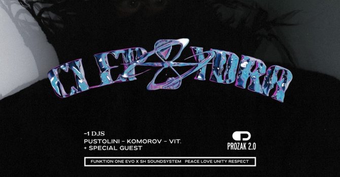 CLEPSYDRA & Kukon “Organic Human” Official Afterparty | Prozak 2.0