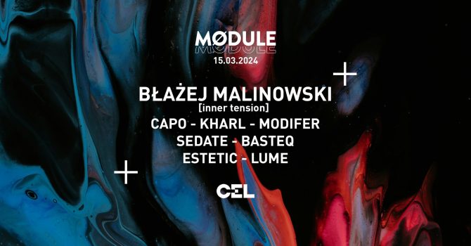 CEL x Module pres. Błażej Malinowski