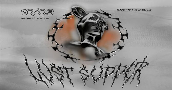 Lust Supper – Rave With Your Slave | sold out