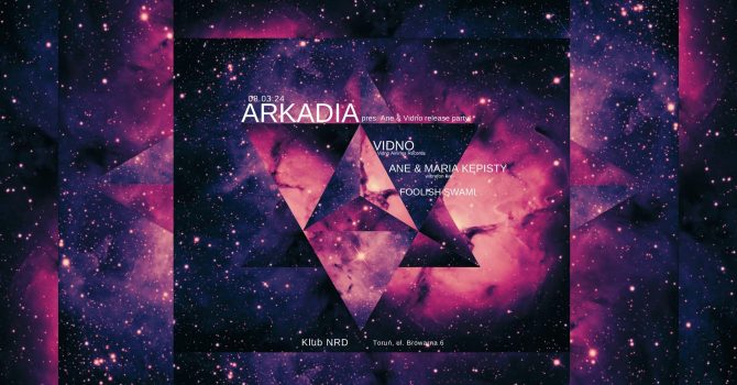 Arkadia pres. Ane & Vidno release party!