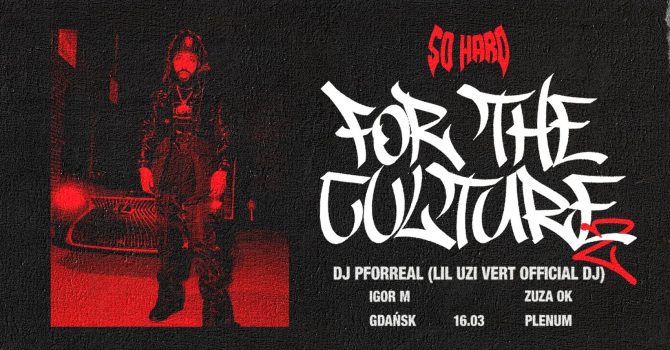 SO HARD FOR THE CULTURE 2 ft. DJ P FOR REAL | GDAŃSK