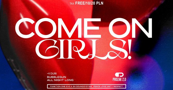 COME ON GIRLS! | Prozak 2.0