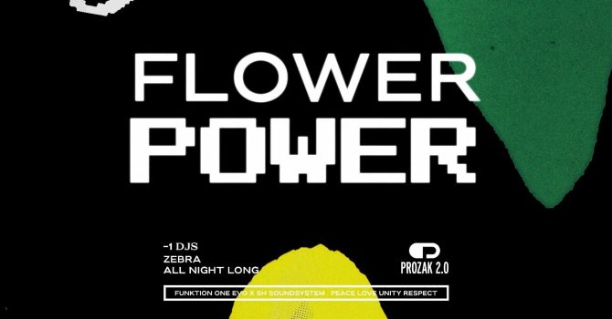 FLOWER POWER | Prozak 2.0