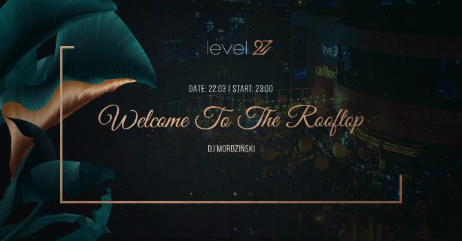 WELCOME TO THE ROOFTOP | DJ MORDZIŃSKI