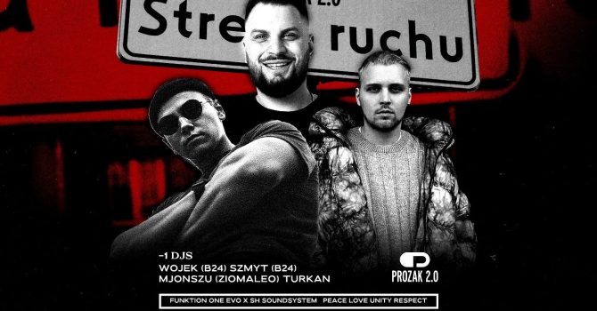 STREFA RUCHU Wojek (B24), Mjonszu, Szmyt | Prozak 2.0