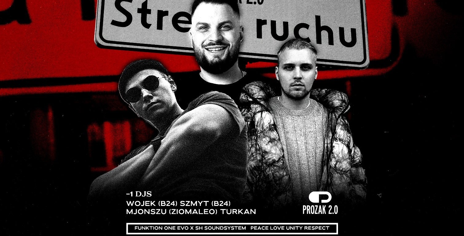 STREFA RUCHU Wojek (B24), Mjonszu, Szmyt | Prozak 2.0