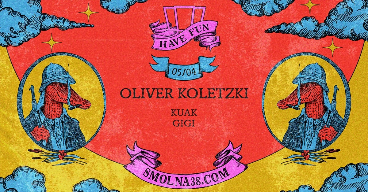 Smolna: Oliver Koletzki / Gigi / KUAK