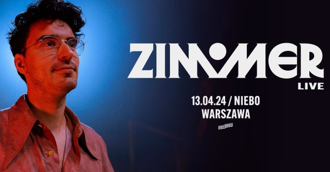 ZIMMER (live) | WARSZAWA
