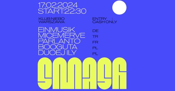 SMASH | EINMUSIK (DE), MICEMERVE, PARLANT0, BOOGUTA, DUOEJ ILY