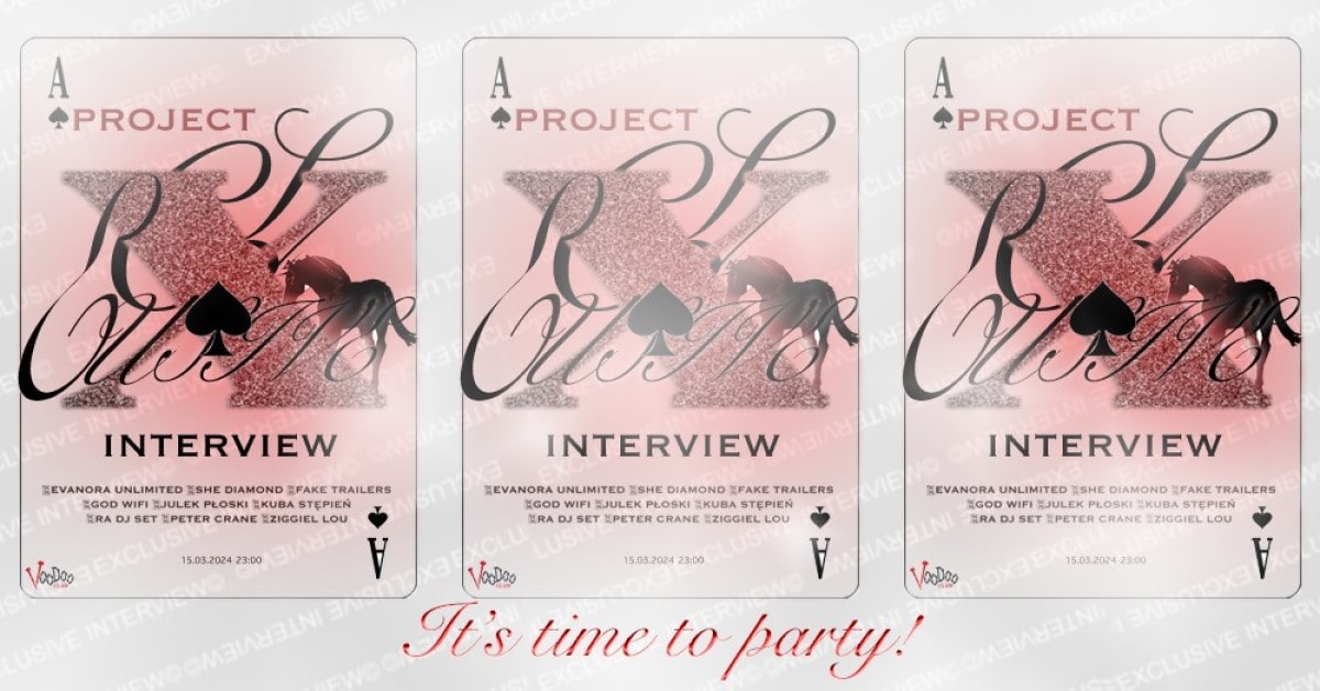 EXCLUSIVE INTERVIEW: PROJECT X | Warszawa | @VooDoo Club