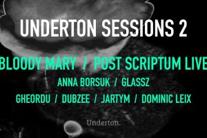 UNDERTON SESSIONS: BLOODY MARY