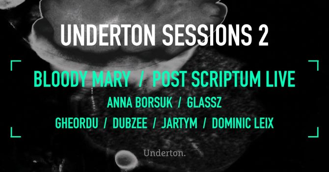 UNDERTON SESSIONS: BLOODY MARY