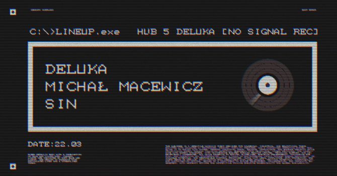HUB 5 | DELUKA [No Signal Records]