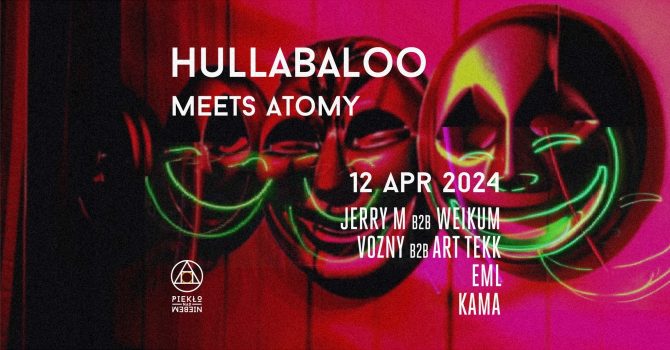 HULLABALOO MEETS ATOMY | Piekło nad Niebem