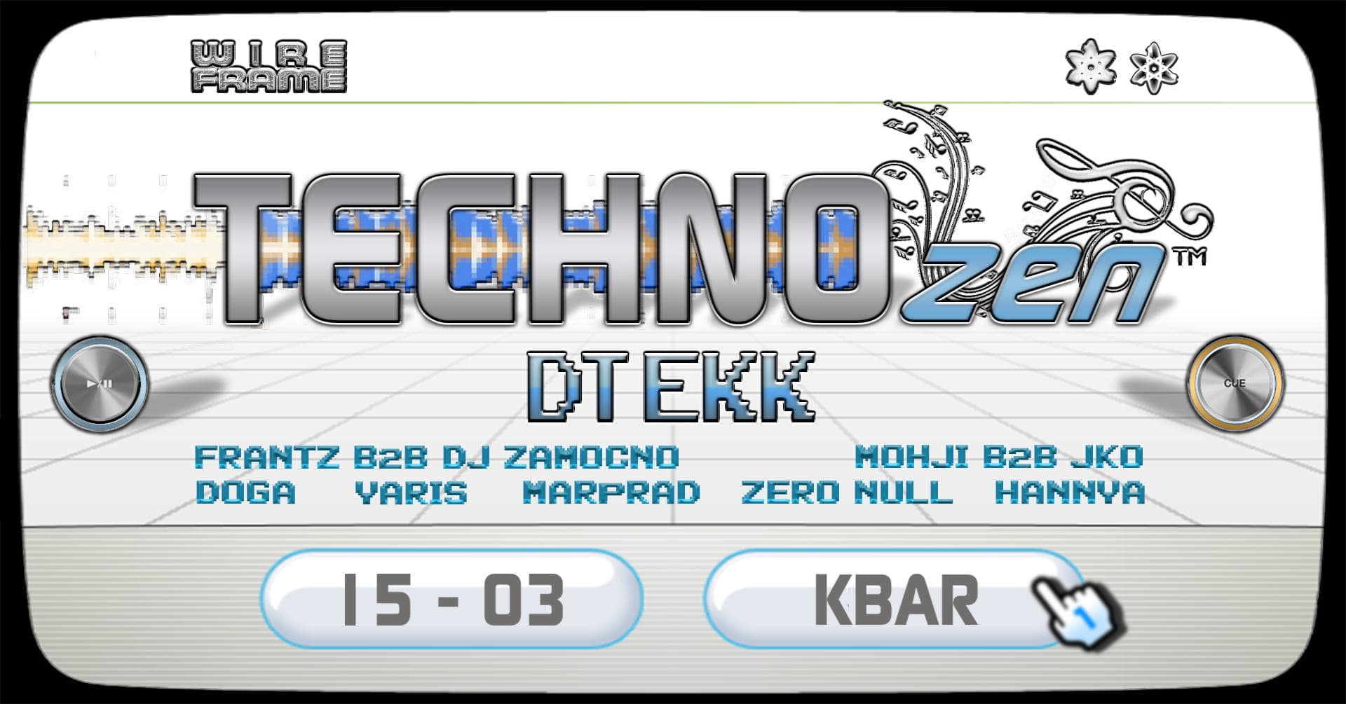 TechnoZEN | WiREFRAME w/ DTEKK