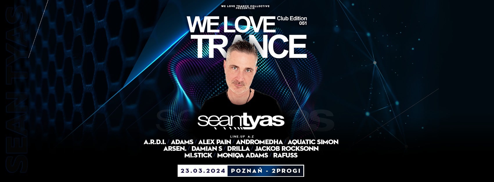 We Love Trance Club Edition 051 pres Sean Tyas | Poznań