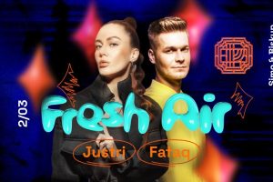 Fresh Air | FAFAQ & JUSTRI w Próżności