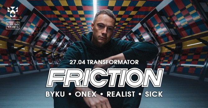 FRICTION | WROCŁAW