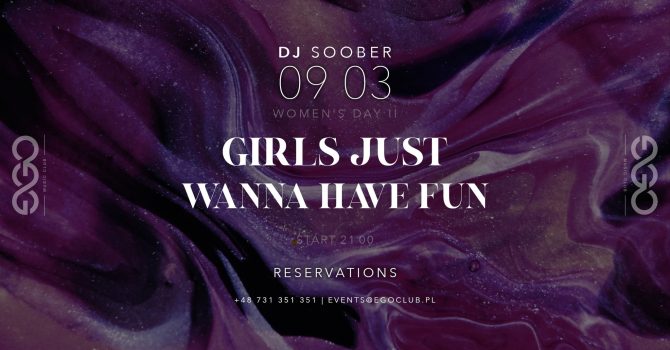 GIRLS JUST WANNA HAVE FUN vol. 2 | DJ SOOBER | EGO SOPOT