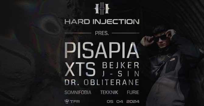 Hard Injection pres. PISAPIA [IT] | XTS [UK]