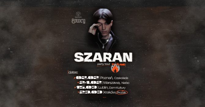 FLAME: SZARAN showcase x ŁOWCY | Prozak 2.0