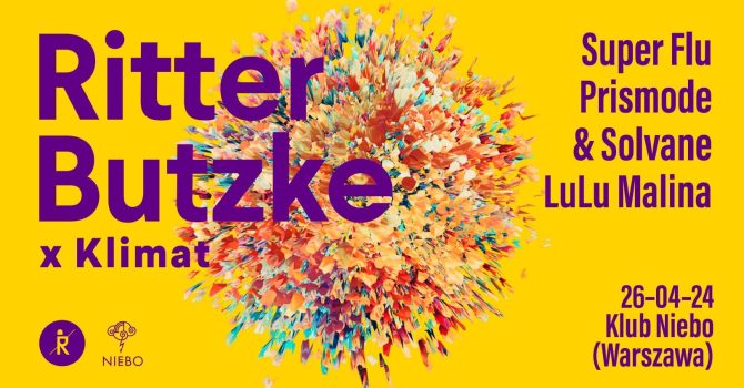 Ritter Butzke x Klimat | Super Flu, Prismode & Solvane, LuLu Malina