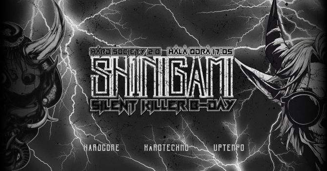 HARD SOCIETY 2.0 | HALA ODRA | SH1NIGAMI | Silent Killer 30th B-day