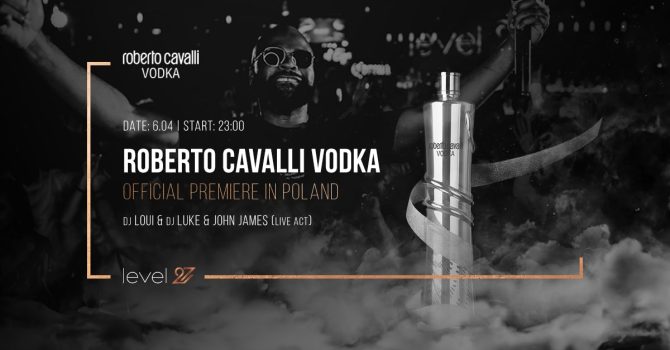 ROBERTO CAVALLI VODKA | OFFICIAL PREMIERE IN POLAND