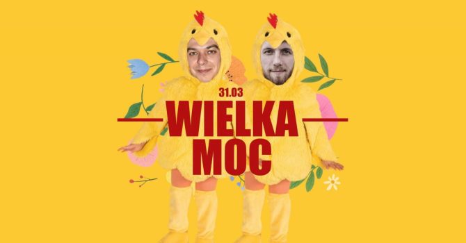 WIELKAMOC | 31.03 | Mewka