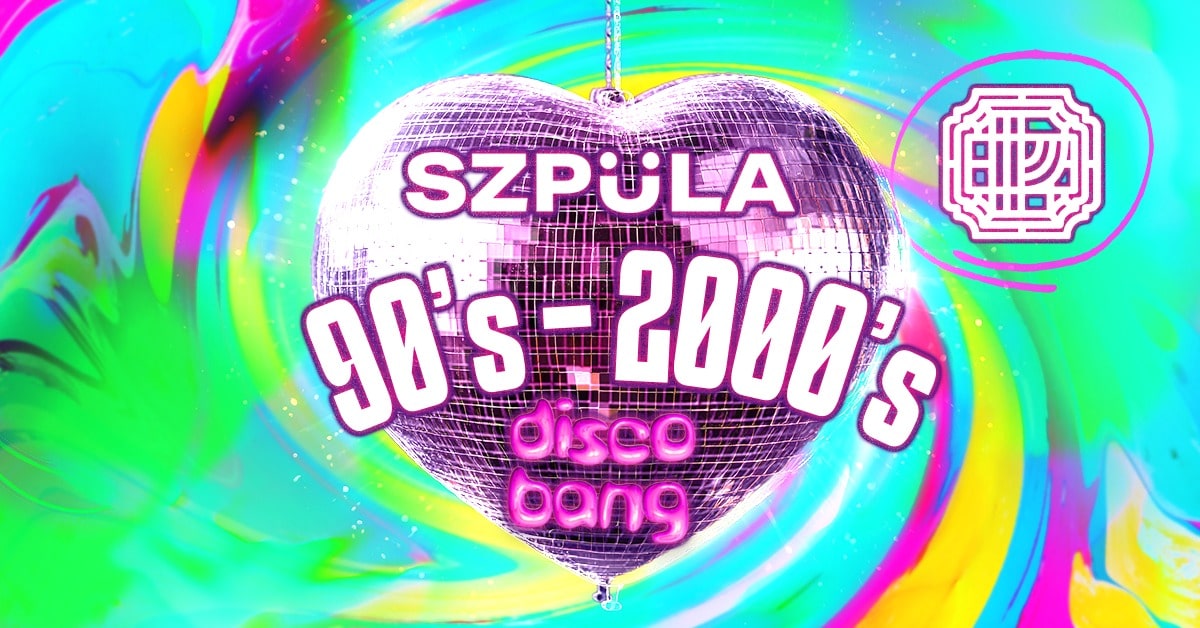 90’s & 2000’s DISCO BANG | Szpula w Próżności