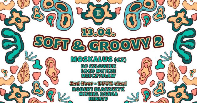 Soft & Groovy #02 pres. MOSKALUS (CZ)