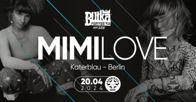 BUŁKA PARYSS’KA – MIMI LOVE (Katerblau – Berlin)