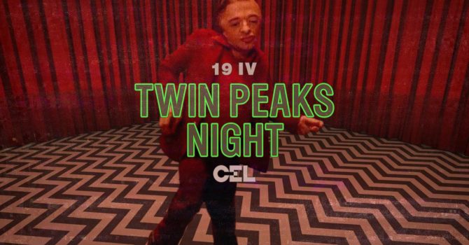 TWIN PEAKS night: Dancing in the Black Lodge