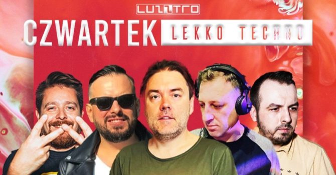 CZWARTEK LEKKO TECHNO 397 pres. MATUSH BIRTHDAY – Luzztro