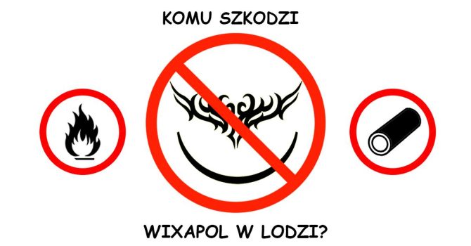 KOMU SZKODZI WIXAPOL W LODZI?