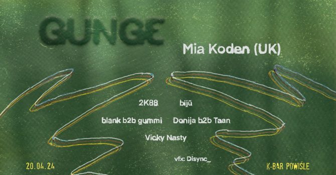 GUNGE w/ Mia Koden