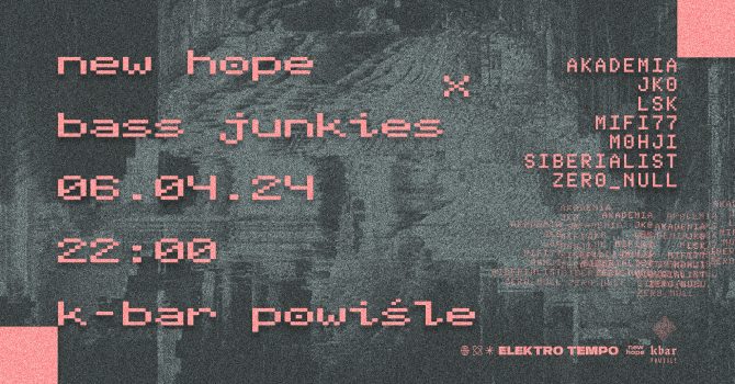 New Hope: BASS JUNKIES