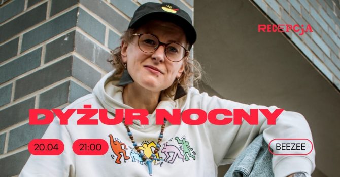 Dyżur Nocny: Beezee