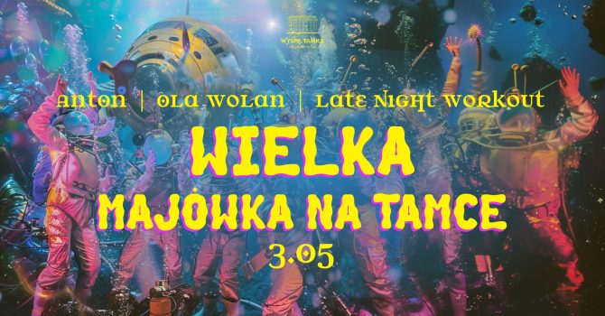 WIELKA MAJÓWKA | na Tamce