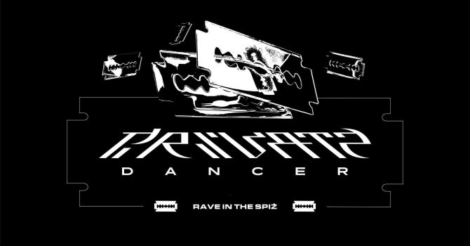 PR1VAT3 D4NC3R: Rave in the Spiż