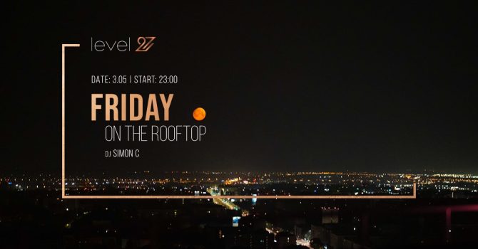 FRIDAY ON THE ROOFTOP | DJ SIMON C