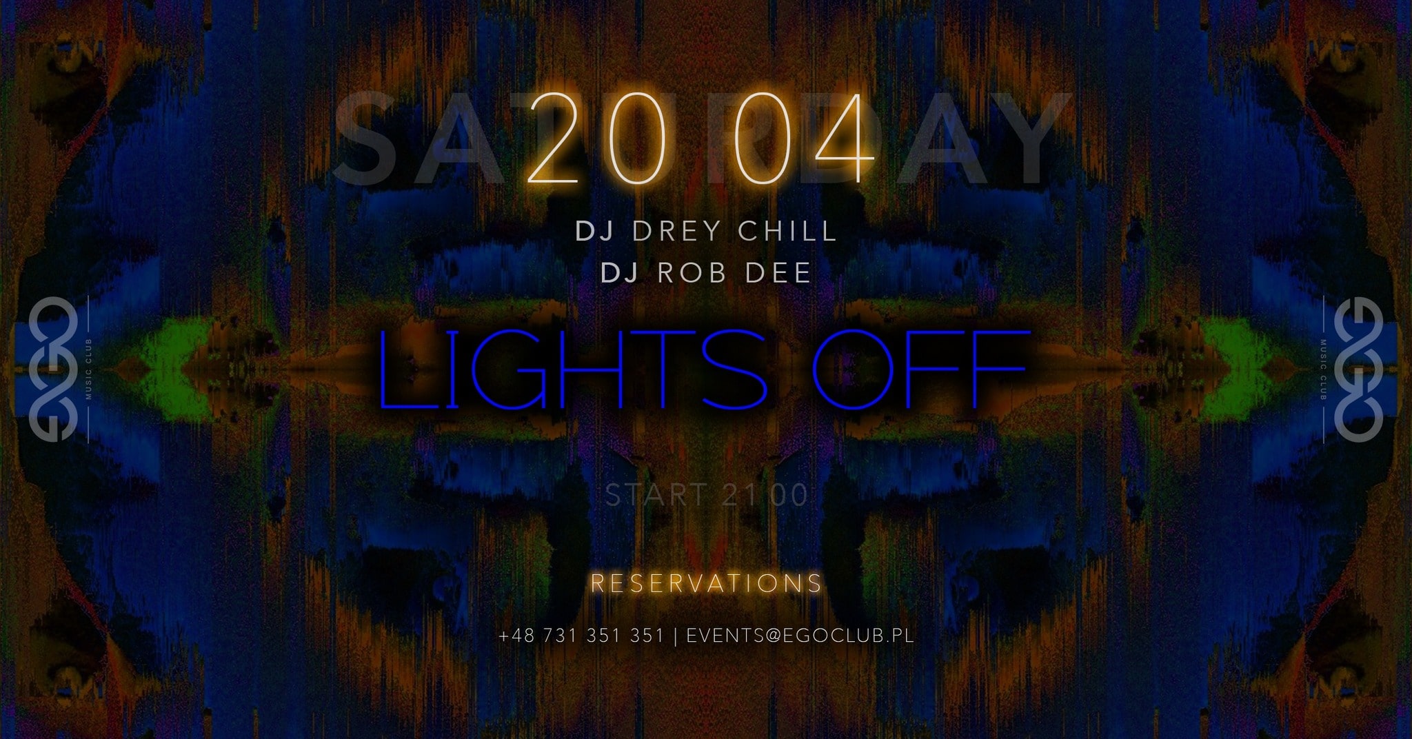 20.04 // LIGHTS OFF vol. 2 | DJ DREY CHILL & DJ ROB DEE | EGO SOPOT